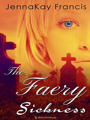 cover image of The Faery Sickness